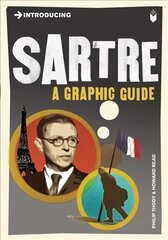 Introducing Sartre: A Graphic Guide cena un informācija | Vēstures grāmatas | 220.lv