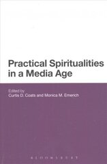 Practical Spiritualities in a Media Age цена и информация | Духовная литература | 220.lv