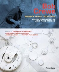 Bob Crewe: Sight and Sound: Compositions in Art and Music cena un informācija | Mākslas grāmatas | 220.lv