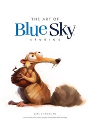 Art of Blue Sky Studios cena un informācija | Mākslas grāmatas | 220.lv