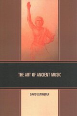 Art of Ancient Music цена и информация | Книги об искусстве | 220.lv