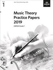 Music Theory Practice Papers 2019, ABRSM Grade 1 цена и информация | Книги об искусстве | 220.lv