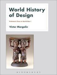 World History of Design Volume 1 цена и информация | Книги об искусстве | 220.lv