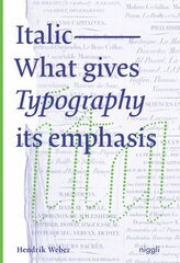 Italic: What gives Typography its emphasis cena un informācija | Mākslas grāmatas | 220.lv