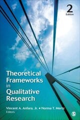 Theoretical Frameworks in Qualitative Research 2nd Revised edition цена и информация | Энциклопедии, справочники | 220.lv