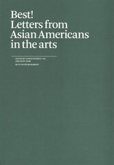 Best! Letters from Asian Americans in the arts cena un informācija | Mākslas grāmatas | 220.lv