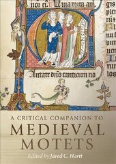 Critical Companion to Medieval Motets цена и информация | Книги об искусстве | 220.lv