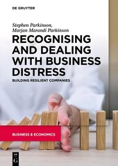 Recognising and Dealing with Business Distress: Building Resilient Companies cena un informācija | Ekonomikas grāmatas | 220.lv