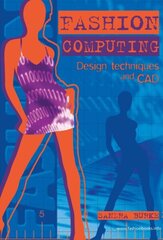 Fashion Computing: Drawing Techniques and CAD cena un informācija | Mākslas grāmatas | 220.lv