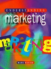 Understanding Marketing cena un informācija | Ekonomikas grāmatas | 220.lv