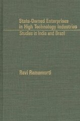 State-Owned Enterprises in High Technology Industries: Studies in India and Brazil cena un informācija | Ekonomikas grāmatas | 220.lv