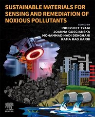 Sustainable Materials for Sensing and Remediation of Noxious Pollutants cena un informācija | Ekonomikas grāmatas | 220.lv