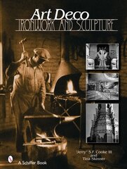 Art Deco Ironwork & Sculpture цена и информация | Книги об искусстве | 220.lv
