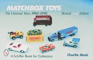 Matchbox® Toys: The Universal Years, 1982-1992 Revised 2nd Edition цена и информация | Книги об искусстве | 220.lv