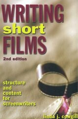 Writing Short Films, 2nd Edition cena un informācija | Mākslas grāmatas | 220.lv