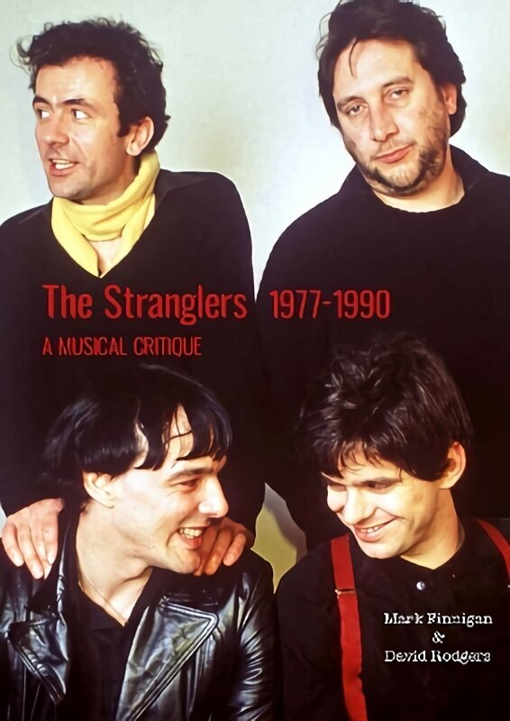 Stranglers 1977-90: A Musical Critique цена и информация | Mākslas grāmatas | 220.lv