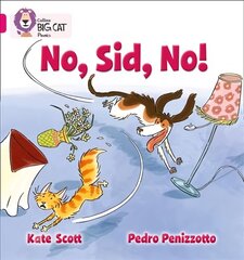 No, Sid, No!: Band 01b/Pink B цена и информация | Книги для подростков и молодежи | 220.lv