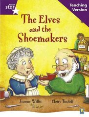 Rigby Star Guided Reading Purple Level: The Elves and the Shoemaker Teaching Version cena un informācija | Grāmatas pusaudžiem un jauniešiem | 220.lv
