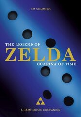 Legend of Zelda: Ocarina of Time: A Game Music Companion New edition цена и информация | Книги об искусстве | 220.lv