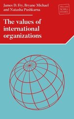 Values of International Organizations цена и информация | Книги по экономике | 220.lv