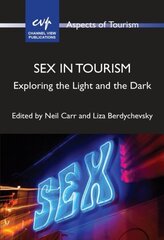 Sex in Tourism: Exploring the Light and the Dark цена и информация | Книги по экономике | 220.lv