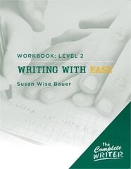 Writing with Ease: Level 2 Workbook цена и информация | Книги для подростков и молодежи | 220.lv