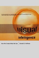 Visual Intelligence: How We Create What We See цена и информация | Книги по экономике | 220.lv