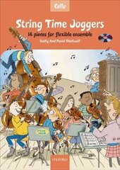 String Time Joggers: 14 pieces for flexible ensemble Cello book plus CD cena un informācija | Mākslas grāmatas | 220.lv