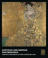 Austrian and German Masterworks: Twentieth Anniversary of Neue Galerie New York cena un informācija | Mākslas grāmatas | 220.lv