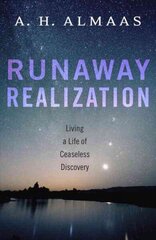Runaway Realization: Living a Life of Ceaseless Discovery cena un informācija | Pašpalīdzības grāmatas | 220.lv