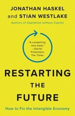 Restarting the Future: How to Fix the Intangible Economy cena un informācija | Ekonomikas grāmatas | 220.lv