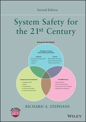 System Safety for the 21st Century 2nd edition cena un informācija | Ekonomikas grāmatas | 220.lv