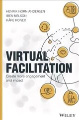 Virtual Facilitation: Create More Engagement and Impact цена и информация | Книги по экономике | 220.lv