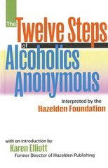 Twelve Steps Of Alocholics Anonymous cena un informācija | Pašpalīdzības grāmatas | 220.lv