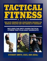 Tactical Fitness: Workouts for the Heroes of Tomorrow цена и информация | Самоучители | 220.lv