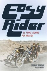 Easy Rider: 50 Years Looking for America cena un informācija | Mākslas grāmatas | 220.lv