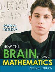 How the Brain Learns Mathematics 2nd Revised edition cena un informācija | Grāmatas pusaudžiem un jauniešiem | 220.lv