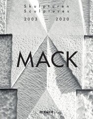 Mack. Sculptures (Bilingual edition): 20032020 cena un informācija | Mākslas grāmatas | 220.lv