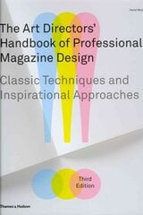 Art Directors' Handbook of Professional Magazine Design: Classic Techniques and Inspirational Approaches Third edition cena un informācija | Mākslas grāmatas | 220.lv