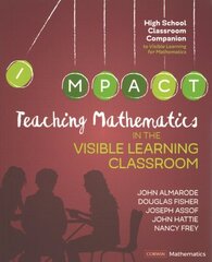 Teaching Mathematics in the Visible Learning Classroom, High School цена и информация | Книги для подростков и молодежи | 220.lv