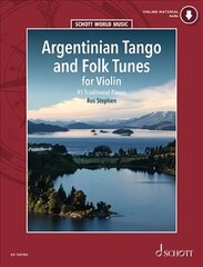 Argentinian Tango and Folk Tunes for Violin: 41 Traditional Pieces cena un informācija | Mākslas grāmatas | 220.lv