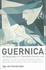 Guernica: The Biography of a Twentieth-century Icon New edition цена и информация | Книги об искусстве | 220.lv