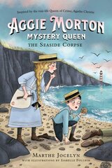 Aggie Morton, Mystery Queen: The Seaside Corpse цена и информация | Книги для подростков и молодежи | 220.lv