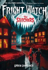 Stitchers (Fright Watch #1) cena un informācija | Grāmatas pusaudžiem un jauniešiem | 220.lv