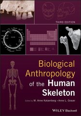 Biological Anthropology of the Human Skeleton 3rd edition цена и информация | Книги по социальным наукам | 220.lv