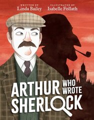 Arthur Who Wrote Sherlock cena un informācija | Grāmatas pusaudžiem un jauniešiem | 220.lv
