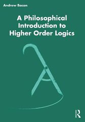 Philosophical Introduction to Higher-order Logics цена и информация | Книги по экономике | 220.lv
