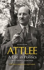 Attlee: A Life in Politics cena un informācija | Sociālo zinātņu grāmatas | 220.lv