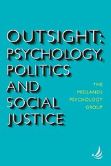 Outsight: Psychology, politics and social justice цена и информация | Книги по социальным наукам | 220.lv