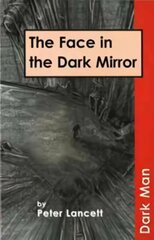 Face in the Dark Mirror cena un informācija | Grāmatas pusaudžiem un jauniešiem | 220.lv
